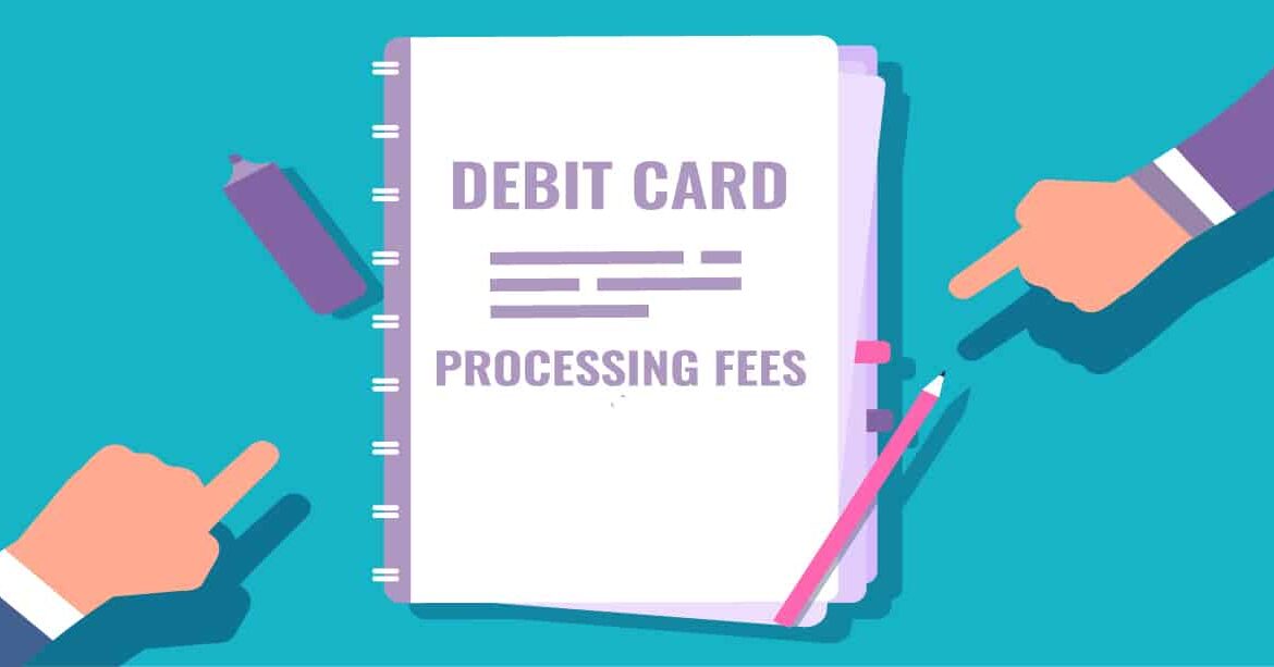 debit card processing fees
